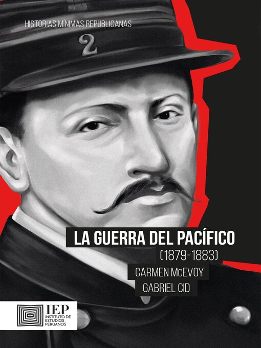 Title details for La guerra del Pacífico (1879-1883) by Carmen Mc Evoy - Available